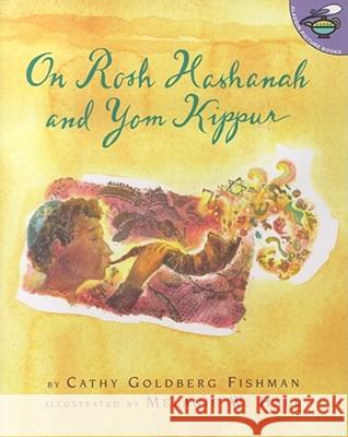 On Rosh Hashanah and Yom Kippur Cathy Goldberg Fishman Melanie W. Hall 9780689838927 Aladdin Paperbacks - książka