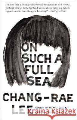 On Such a Full Sea Chang-Rae Lee 9781594632891 Riverhead Books - książka
