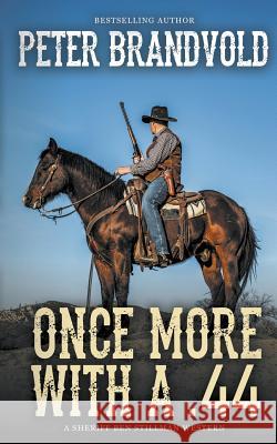 Once More with a .44 Peter Brandvold 9781641195652 Wolfpack Publishing - książka