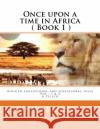 Once upon a time in Africa: A Telico Conde, Diaka K. 9781720486923 Createspace Independent Publishing Platform