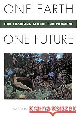 One Earth, One Future: Our Changing Global Environment Cheryl Simon Silver National Academy Of Sciences             Ruth S. Defries 9780309046329 National Academy Press - książka