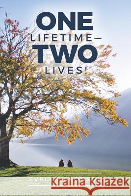 One Lifetime-Two Lives! Evelyn Aronson 9780692812556 Engaged Spectator Press - książka