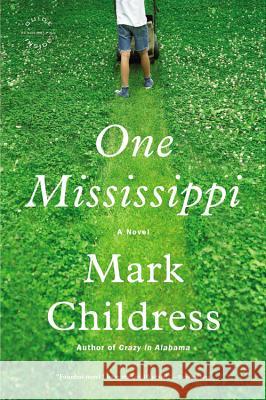 One Mississippi Mark Childress 9780316012126 Back Bay Books - książka