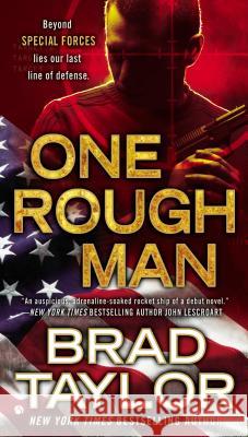 One Rough Man: A Spy Thriller Brad Taylor 9780451413192 Signet Book - książka