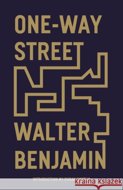 One-Way Street: And Other Writings Walter Benjamin Susan Sontag Edmund Jephcott 9781839761652 Verso Books - książka