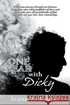 One Year with Dicky Elizabeth Aguilar 9781504989619 Authorhouse - książka