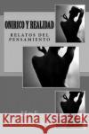 Onirico y realidad: Relatos del pensamiento Piqueras, Mde 9781502752987 Createspace