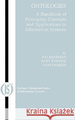 Ontologies: A Handbook of Principles, Concepts and Applications in Information Systems Kishore, Rajiv 9780387370194 Springer - książka