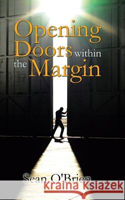 Opening Doors Within the Margin O'Brien, Sean 9781481755719 Authorhouse - książka