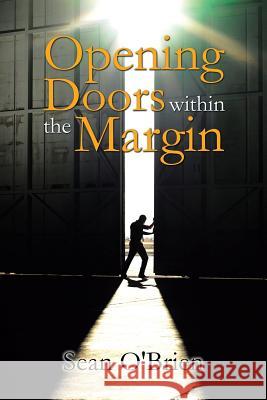 Opening Doors Within the Margin O'Brien, Sean 9781481755726 Authorhouse - książka