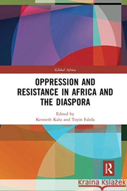 Oppression and Resistance in Africa and the Diaspora Kenneth Kalu Toyin Falola 9780367732028 Routledge - książka