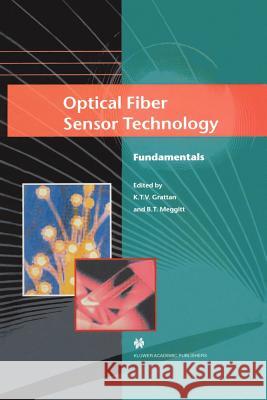 Optical Fiber Sensor Technology: Fundamentals Grattan, L. S. 9781441949837 Not Avail - książka
