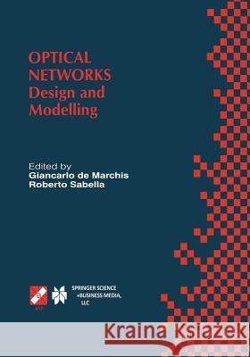 Optical Networks: Design and Modelling / Ifip Tc6 Second International Working Conference on Optical Network Design and Modelling (Ondm' De Marchis, Giancarlo 9781475760910 Springer - książka