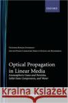 Optical Propagation in Linear Media: Atmospheric Gases and Particles, Solid-State Components, and Water Thomas, Michael E. 9780195091618 Oxford University Press
