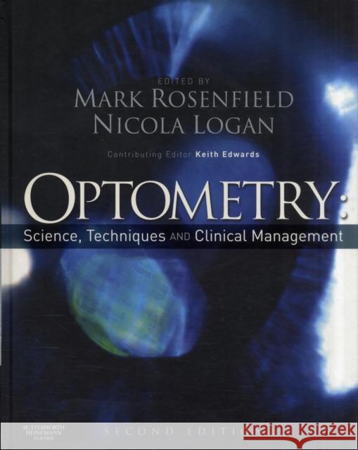 Optometry: Science, Techniques and Clinical Management Mark Rosenfield 9780750687782 Elsevier Health Sciences - książka