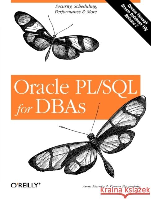 Oracle Pl/SQL for Dbas: Security, Scheduling, Performance & More Nanda, Arup 9780596005870 O'Reilly Media - książka