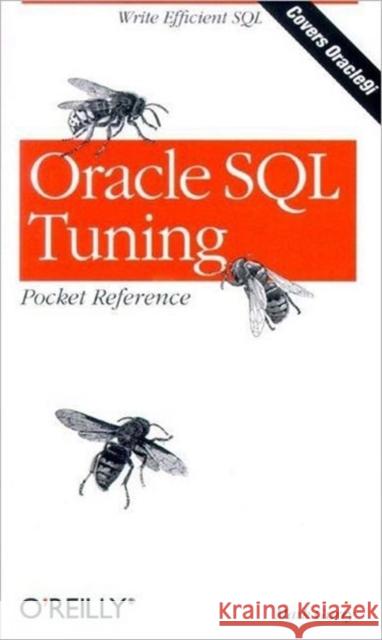 Oracle SQL Tuning Pocket Reference Mark Gurry 9780596002688 O'Reilly Media - książka