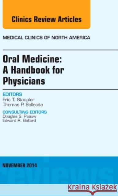 Oral Medicine: a Handbook for Physicians, an Issue of Medica Eric Stoopler 9780323323819 Elsevier Science - książka