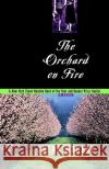 Orchard on Fire Shena MacKay MacKay 9780156005326 Harvest/HBJ Book