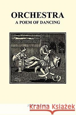 Orchestra Or, a Poem of Dancing Davies, John 9781849028448 Benediction Books - książka
