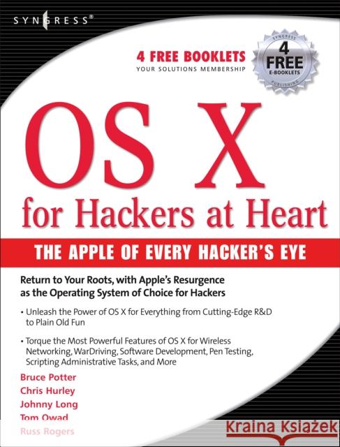 OS X for Hackers at Heart Ken Caruso Johnny Long Chris Hurley 9781597490405 Syngress Publishing - książka