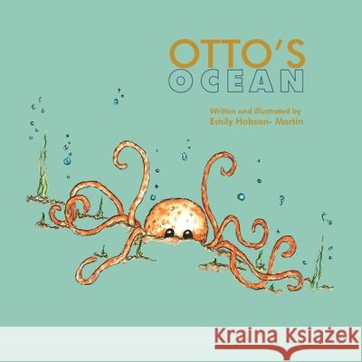 Otto's Ocean Emily Hobson-Martin Emily Hobson-Martin 9781999319533 Hilda's Planet - książka