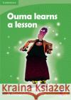 Ouma Learns a Lesson : A Neighbours story Cloud Publishing Services 9780521759311 Cambridge University Press