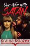 Our War With Satan Lauren J. Ball 9781954345096 Rushmore Press LLC