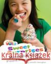 Our World Readers: Sweet Surprises, Accidental Food Inventions Jennifer Monaghan 9781285191379 Cengage Learning, Inc
