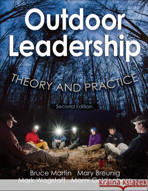 Outdoor Leadership: Theory and Practice Martin, Bruce 9781492514626 Human Kinetics Publishers - książka