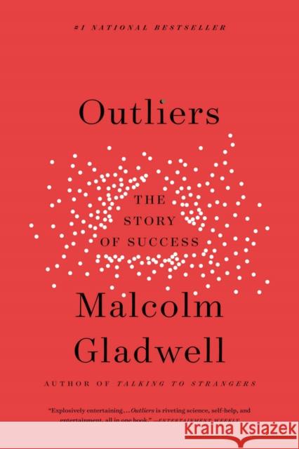 Outliers: The Story of Success Malcolm Gladwell 9780316017930 Back Bay Books - książka