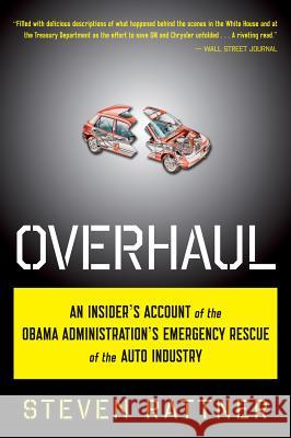 Overhaul: An Insider's Account of the Obama Administration's Emergency Rescue of the Auto Industry Steven Rattner 9780547577425 Mariner Books - książka