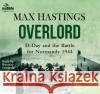 Overlord: D-Day and the Battle for Normandy 1944  9781486285983 Bolinda Publishing