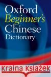 Oxford Beginner's Chinese Dictionary Oxford University Press 9780199298532 Oxford University Press