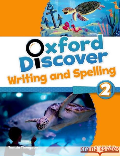 Oxford Discover 2 Writing and Spelling Book Thompson 9780194278645 Oxford University Press - książka