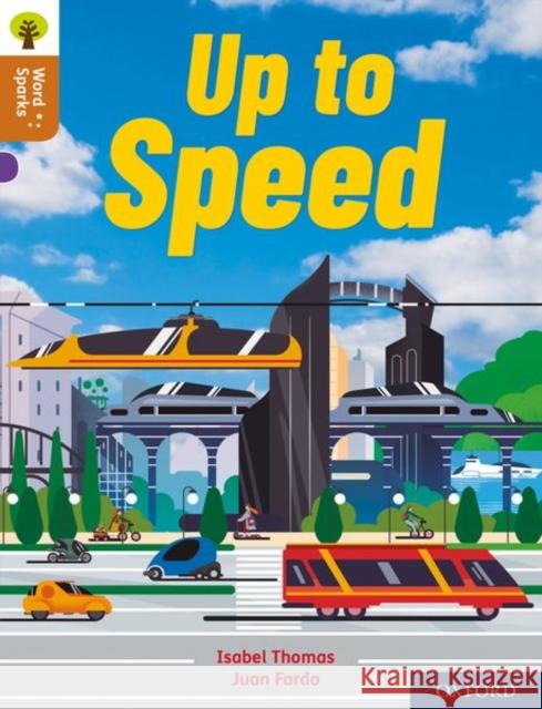 Oxford Reading Tree Word Sparks: Level 8: Up To Speed Thomas, Isabel 9780198496540 Oxford University Press - książka