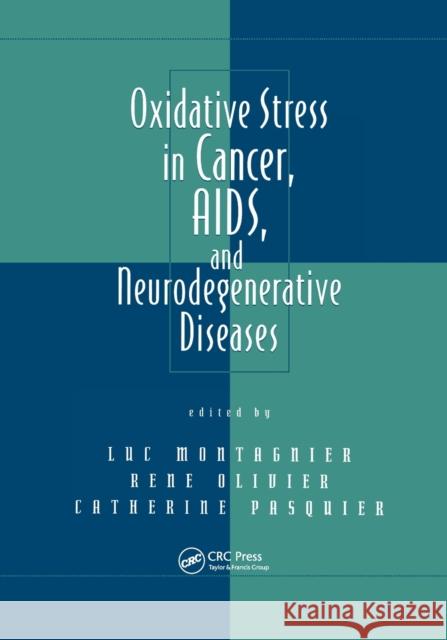 Oxidative Stress in Cancer, Aids, and Neurodegenerative Diseases Luc Montagnier Rene Olivier Catherine Pasquier 9780367400828 CRC Press - książka