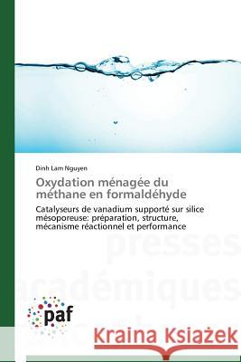 Oxydation Ménagée Du Méthane En Formaldéhyde Nguyen-D 9783838148786 Presses Academiques Francophones - książka