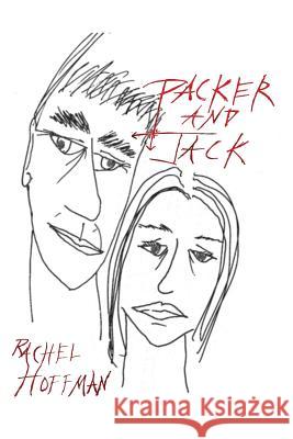 Packer and Jack Rachel Hoffman 9780615838786 Electio Publishing - książka
