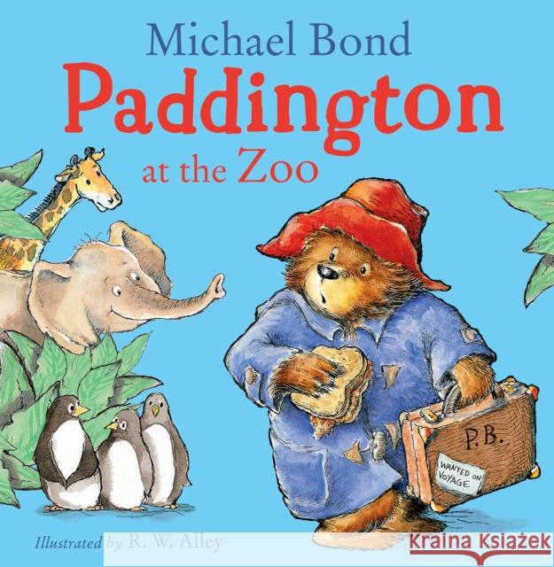 Paddington at the Zoo Michael Bond R. W. Alley  9780008326050 HarperCollins Publishers - książka