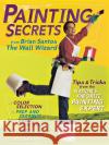 Painting Secrets from Brian Santos the Wall Wizard Brian Santos 9780696217593 Meredith Corporation