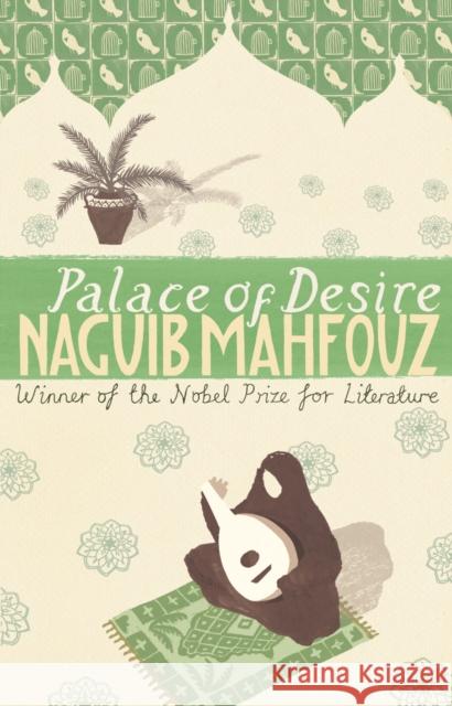 Palace Of Desire: From the Nobel Prizewinning author Naguib Mahfouz 9780552995818 Transworld Publishers Ltd - książka