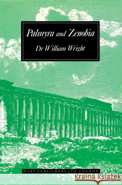 Palmyra and Zenobia Wright, William 9781850771555 Darf Publishers Ltd - książka