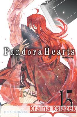 Pandorahearts, Vol. 15 Mochizuki, Jun 9780316225373 Yen Press - książka