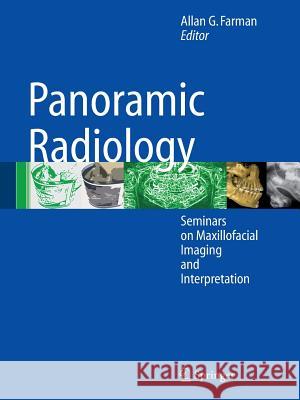 Panoramic Radiology: Seminars on Maxillofacial Imaging and Interpretation Farman, Allan G. 9783642079658 Not Avail - książka