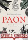 Paon: Real Balinese Cooking Tjok Maya Kerthyasa I. Wayan Kresn 9781743797532 Hardie Grant Books