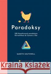 Paradoksy. 100 filozoficznych paradoksów Gareth Southwell 9788370208837 Almapress - książka