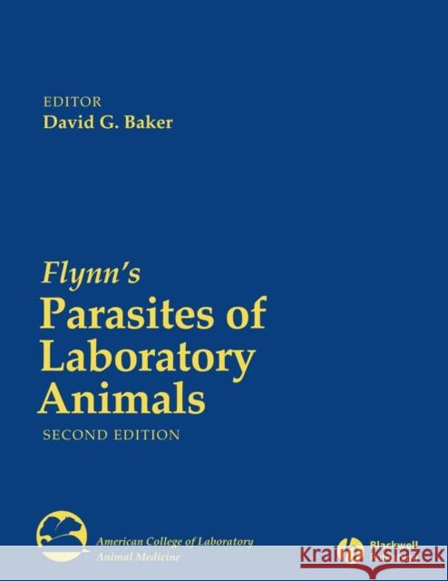 Parasites of Lab Animals 2e Baker, David G. 9780813812021 Blackwell Publishers - książka