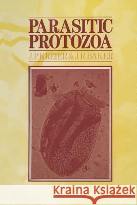 Parasitic Protozoa Julius P. Kreier J. P. Kreier J. R. Baker 9780045910229 Allen & Unwin Australia - książka