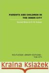 Parents and Children in the Inner City Harriett Wilson, G.W. Herbert 9781138873926 Taylor and Francis